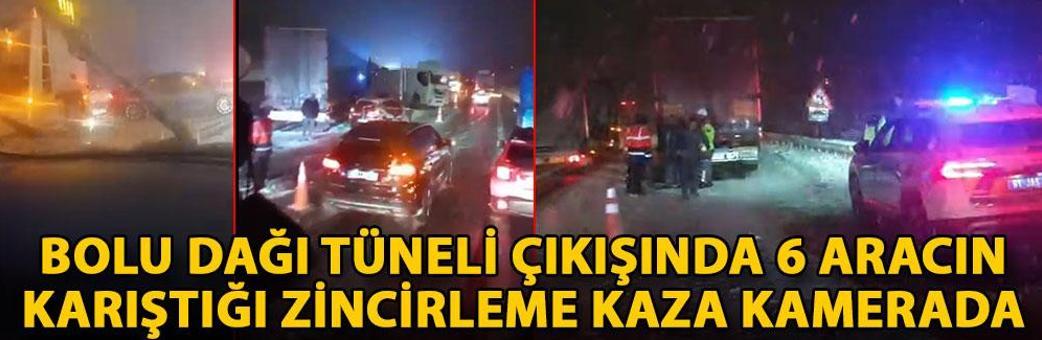 Bolu Dağı Tüneli çıkışında 6 aracın karıştığı zincirleme kaza kamerada