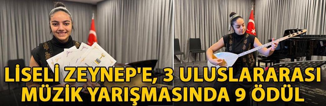 Liseli Zeynep'e, 3 uluslararası müzik yarışmasında 9 ödül
