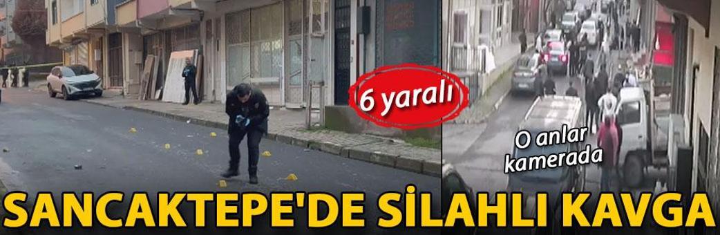 Sancaktepe'de silahlı kavga: 6 yaralı