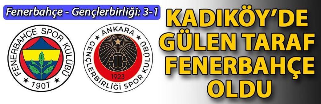 Kadıköy'de gülen taraf Fenerbahçe oldu