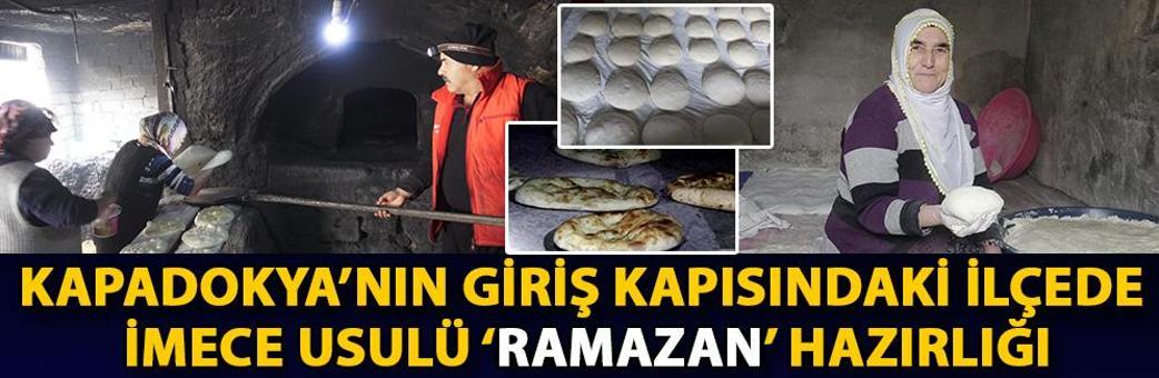 Kapadokya’nın giriş kapısındaki ilçede imece usulü ‘ramazan’ hazırlığı