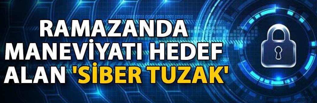 Ramazanda maneviyatı hedef alan 'siber tuzak'
