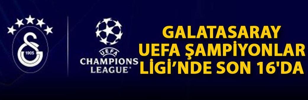 Galatasaray, UEFA Şampiyonlar Ligi’nde son 16'da