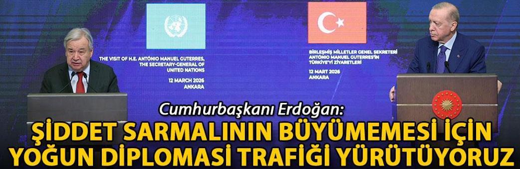 Cumhurbaşkanı Erdoğan: Şiddet sarmalının büyümemesi için yoğun diplomasi trafiği yürütüyoruz