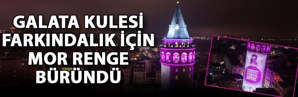 Galata Kulesi farkındalık için mor renge büründü