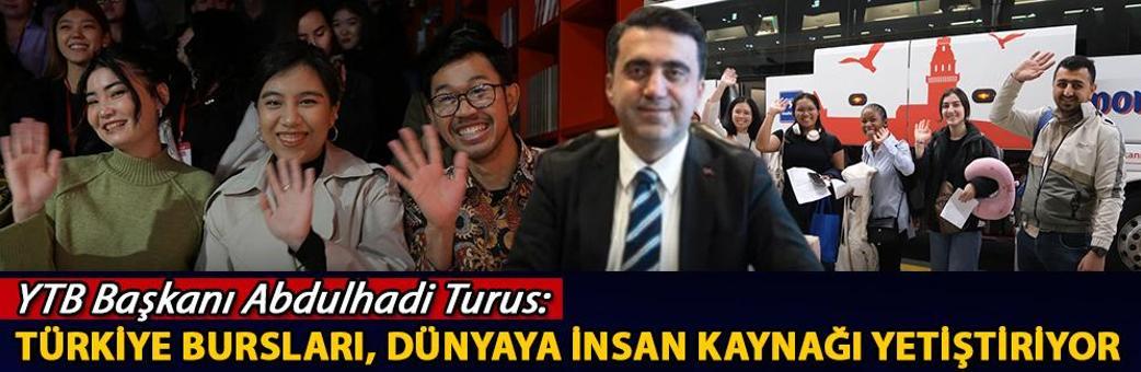 'Türkiye Bursları, dünyaya insan kaynağı yetiştiriyor'