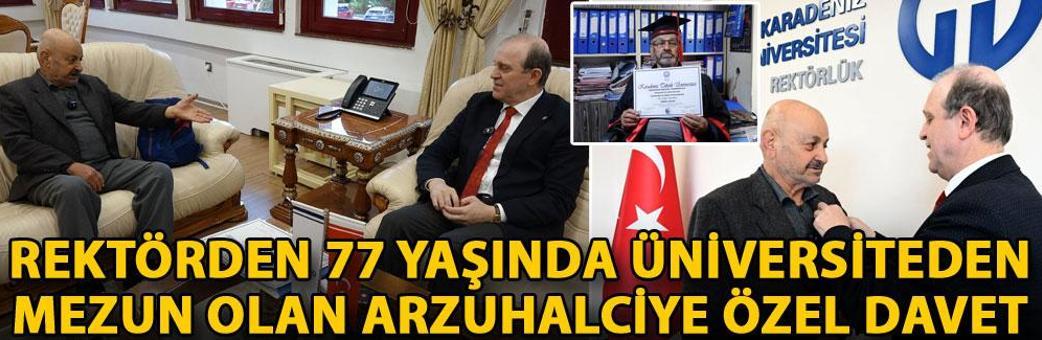 Rektörden 77 yaşında üniversiteden mezun olan arzuhalciye özel davet