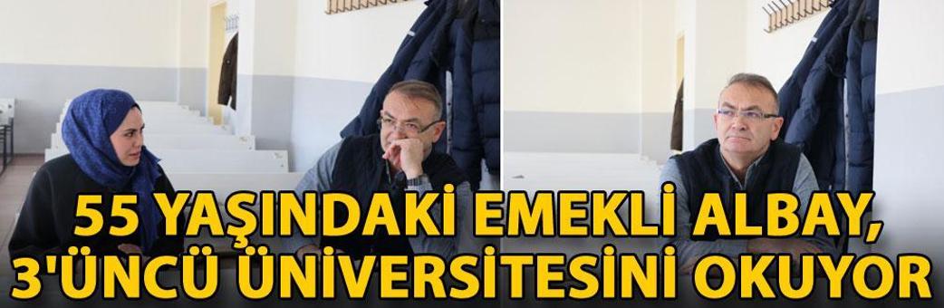 55 yaşındaki emekli albay, 3'üncü üniversitesini okuyor