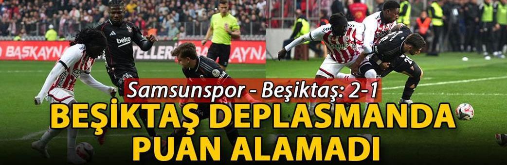 Beşiktaş deplasmanda puan alamadı