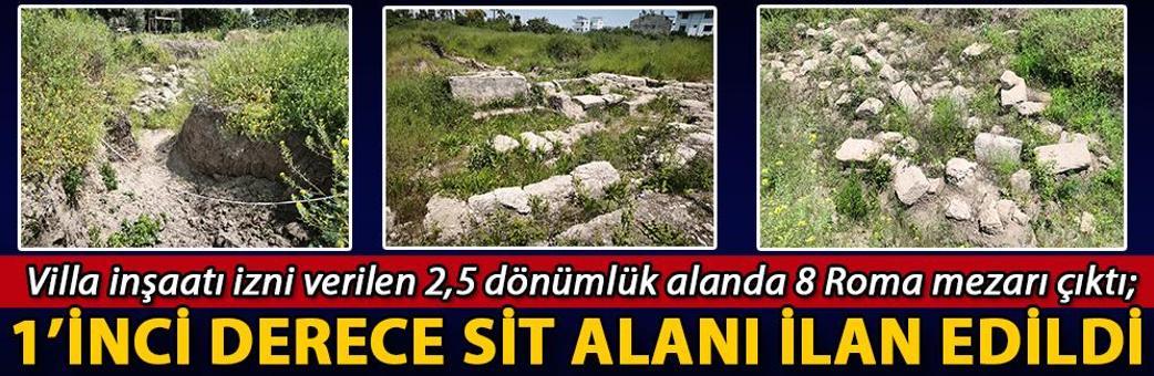 Villa inşaatı izni verilen 2,5 dönümlük alanda 8 Roma mezarı çıktı; 1’inci Derece Sit Alanı ilan edildi