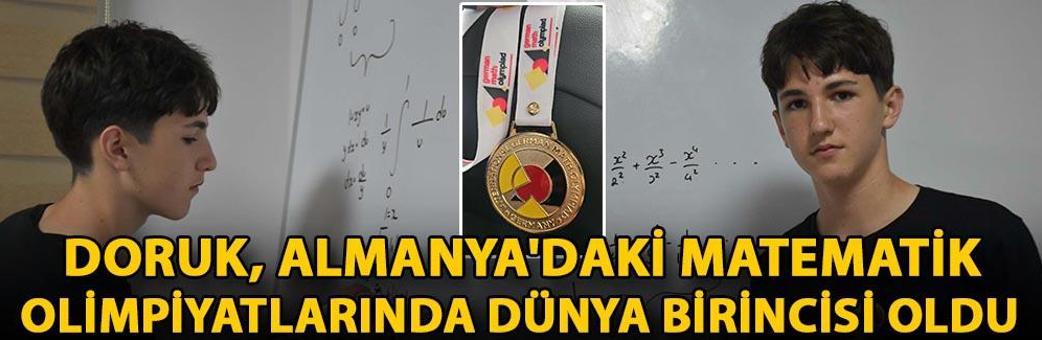 Doruk, Almanya'daki matematik olimpiyatlarında dünya birincisi oldu