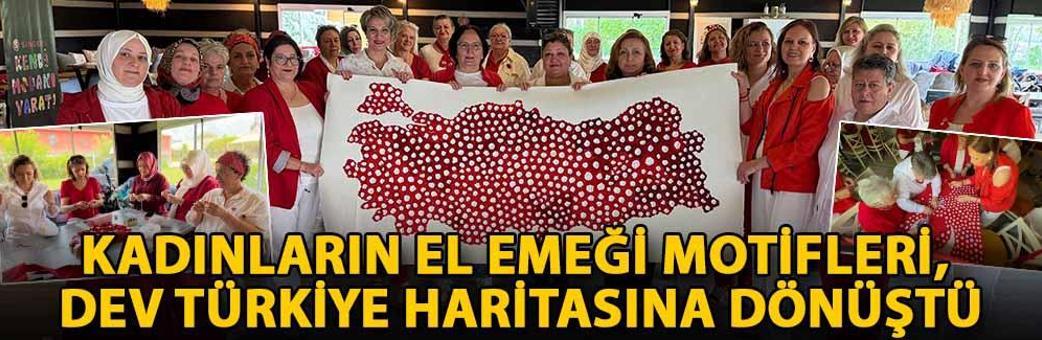 Kadınların el emeği motifleri, dev Türkiye haritasına dönüştü