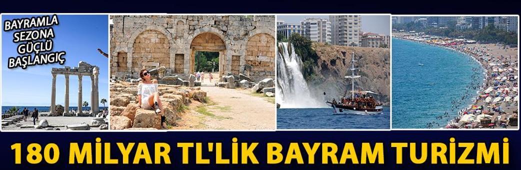 180 milyar TL'lik bayram turizmi
