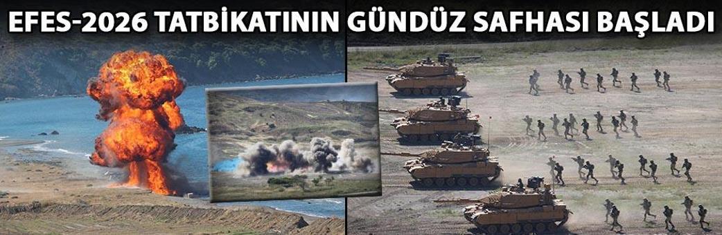 EFES-2026 tatbikatının gündüz safhası başladı