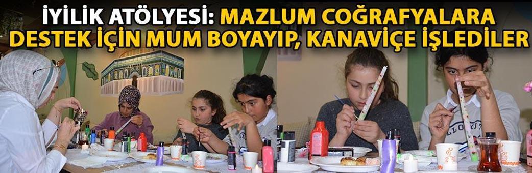 İyilik atölyesi: Mazlum coğrafyalara destek için mum boyayıp, kanaviçe işlediler