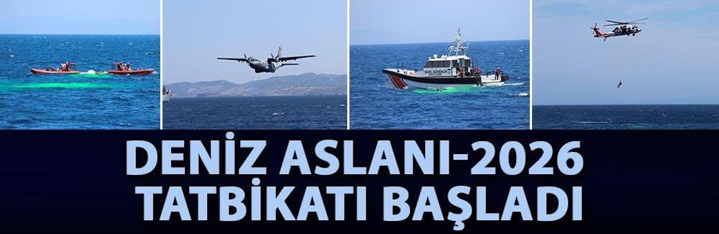 Deniz Aslanı-2026 Tatbikatı başladı