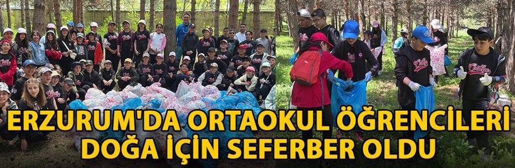 Erzurum'da ortaokul öğrencileri doğa için seferber oldu
