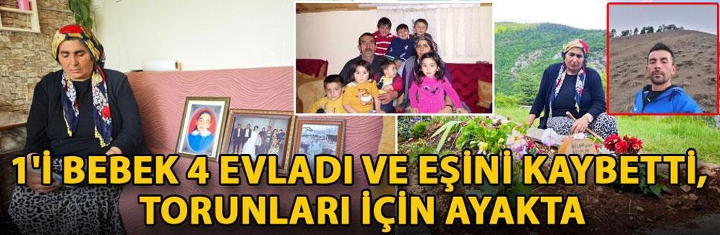 1'i bebek 4 evladı ve eşini kaybetti, torunları için ayakta
