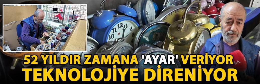 52 yıldır zamana 'ayar' veriyor, teknolojiye direniyor