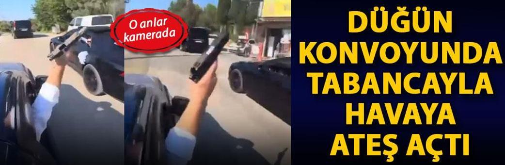 Düğün konvoyunda tabancayla havaya ateş açtı; o anlar kamerada