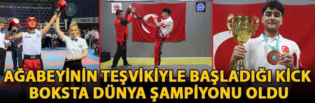Ağabeyinin teşvikiyle başladığı kick boksta dünya şampiyonu oldu