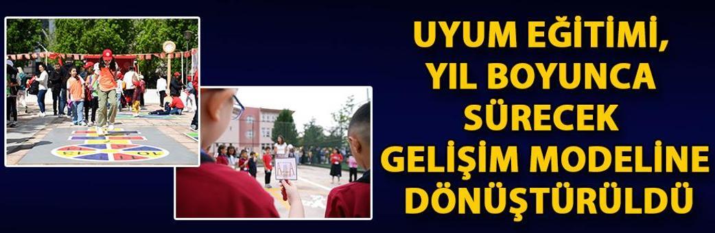 Uyum eğitimi, yıl boyunca sürecek gelişim modeline dönüştürüld
