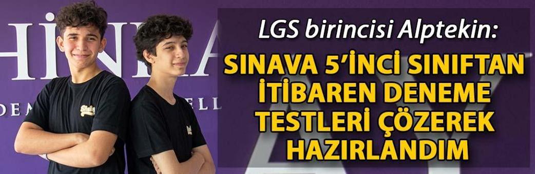 LGS birincisi Alptekin: Sınava 5’inci sınıftan itibaren deneme testleri çözerek hazırlandım