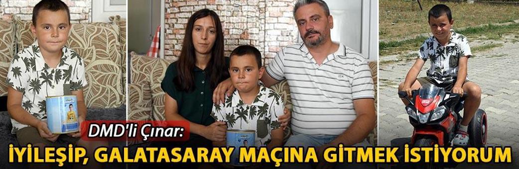 DMD'li Çınar: İyileşip, Galatasaray maçına gitmek istiyorum