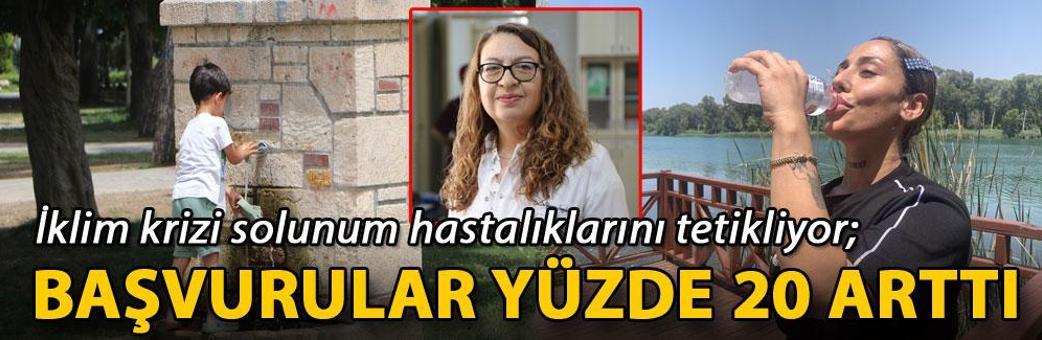 İklim krizi solunum hastalıklarını tetikliyor; başvurular yüzde 20 arttı