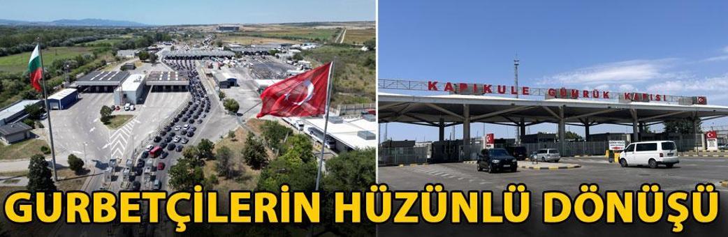 Gurbetçilerin hüzünlü dönüşü