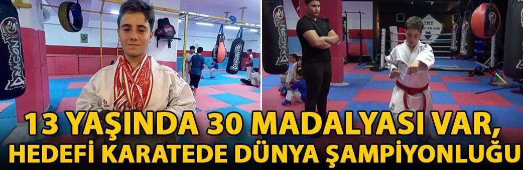 13 yaşında 30 madalyası var, hedefi karatede dünya şampiyonluğu
