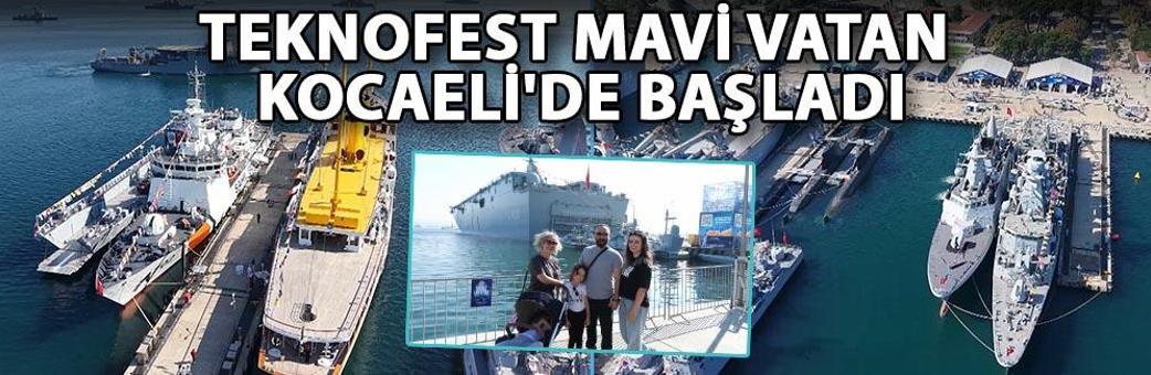 TEKNOFEST Mavi Vatan Kocaeli'de başladı