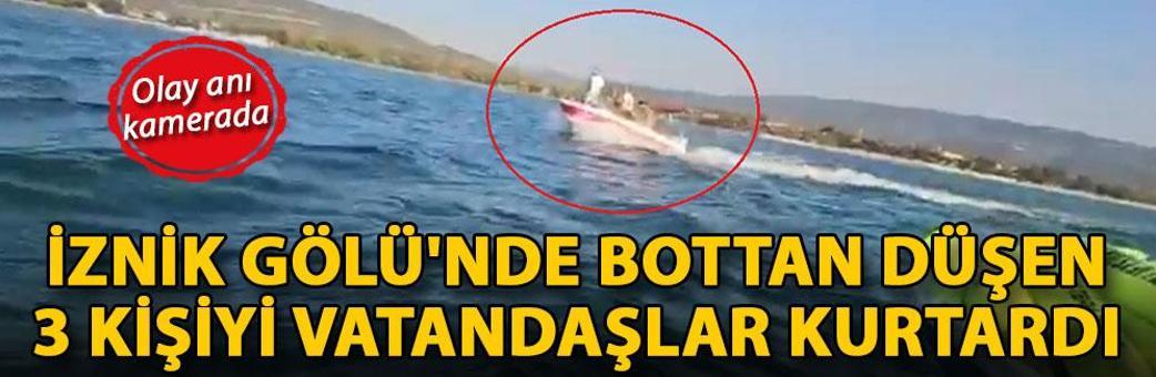 İznik Gölü'nde bottan düşen 3 kişiyi vatandaşlar kurtardı: Olay anı kamerada