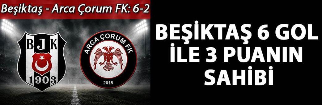 Beşiktaş 6 gol ile 3 puanın sahibi