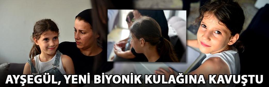 Ayşegül, yeni biyonik kulağına kavuştu