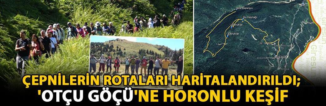 Çepnilerin rotaları haritalandırıldı; 'otçu göçü'ne horonlu keşif