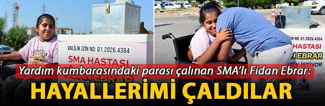 Yardım kumbarasındaki parası çalınan SMA’lı Fidan Ebrar: Hayallerimi çaldılar