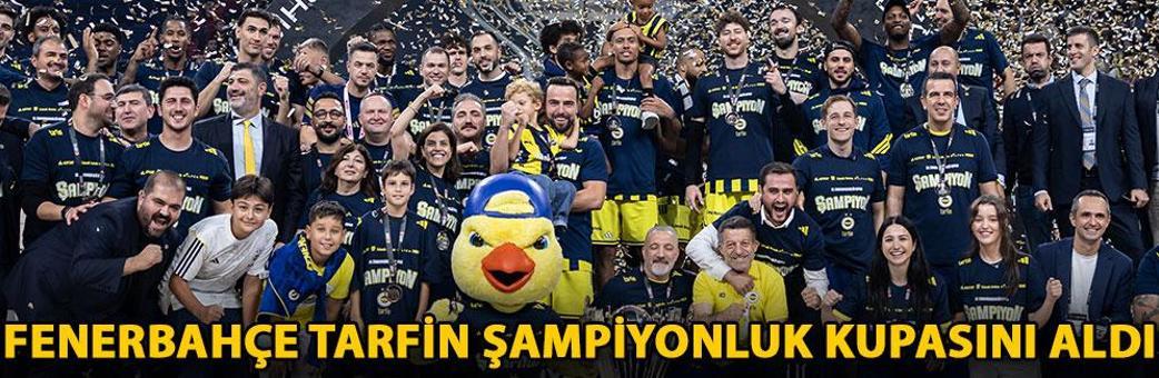 Fenerbahçe Tarfin, şampiyonluk kupasını aldı