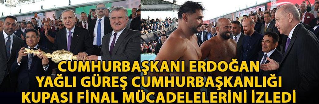 Cumhurbaşkanı Erdoğan, Yağlı Güreş Cumhurbaşkanlığı Kupası final mücadelelerini izledi
