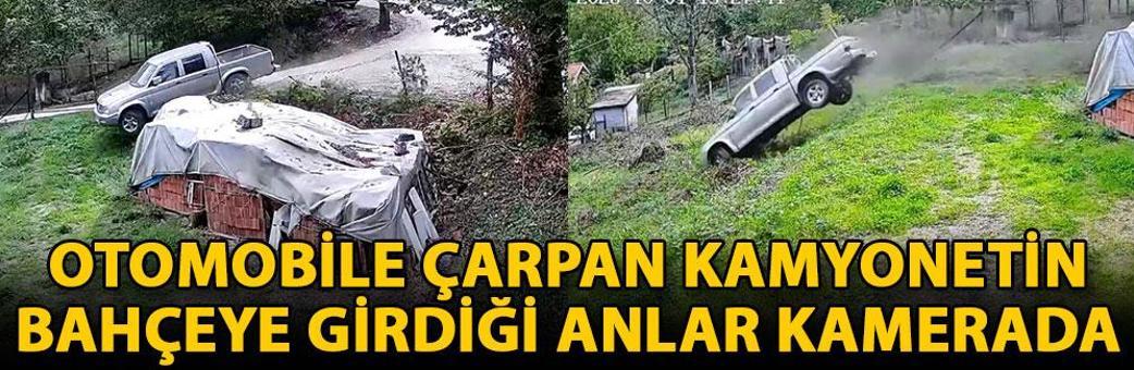 Otomobile çarpan kamyonetin bahçeye girdiği anlar kamerada