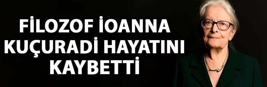 Filozof İoanna Kuçuradi hayatını kaybetti