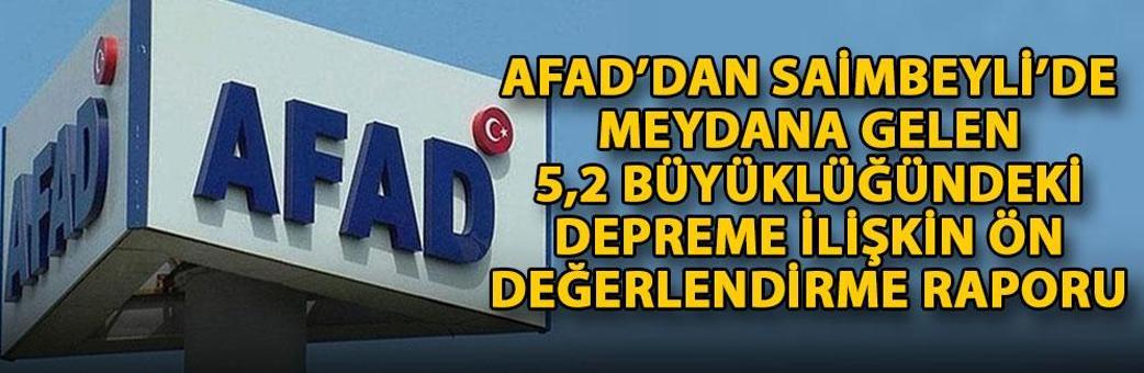 AFAD’dan Saimbeyli’de meydana gelen 5,2 büyüklüğündeki depreme ilişkin ön değerlendirme raporu