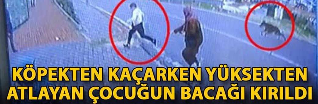Köpekten kaçarken yüksekten atlayan çocuğun bacağı kırıldı