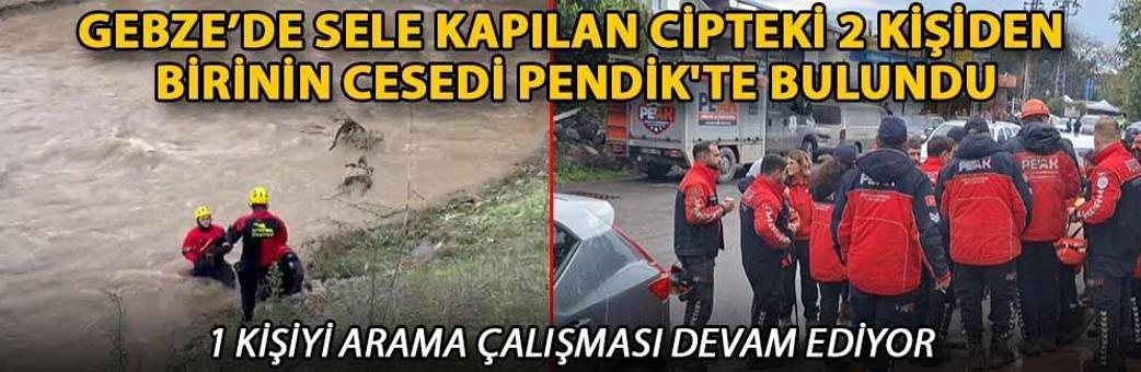 Gebze’de sele kapılan cipteki 2 kişiden birinin cesedi Pendik'te bulundu