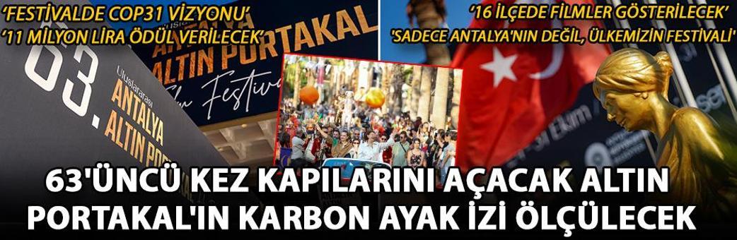 63'üncü kez kapılarını açacak Altın Portakal'ın karbon ayak izi ölçülecek