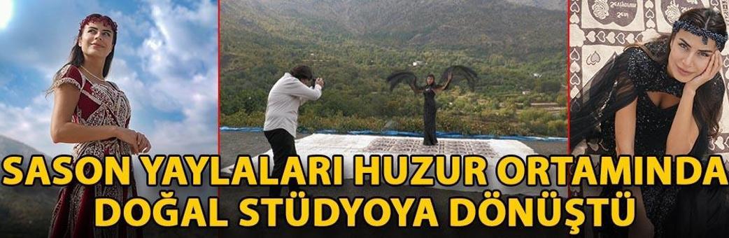 Sason yaylaları huzur ortamında doğal stüdyoya dönüştü