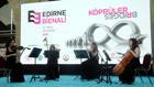 Edirne Bienali, Köprüler temasıyla kapılarını açtı