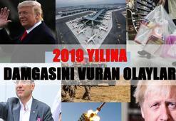 2019 yılına damgasına vuran olaylar