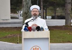 Diyanet İşleri Başkanı Erbaş: 40 yıl camisiz üniversiteler oldu