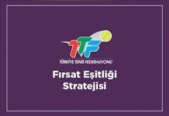 Türkiye Tenis Federasyonu’ndan fırsat eşitliği stratejisi